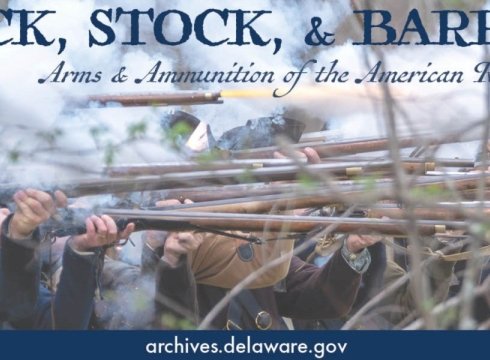 Lock, Stock, & Barrel: Arms & Ammunition of the American Revolution