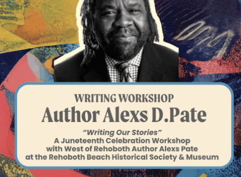 A Juneteenth Celebration Workshop   with West of Rehoboth Author Alexs Pate
