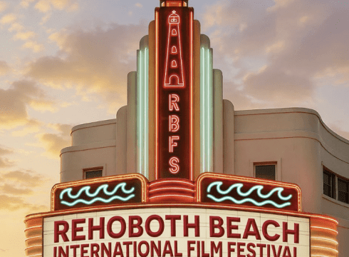 REHOBOTH BEACH INTERNATIONAL FILM FESTIVAL - 28th ANNIVERSARY