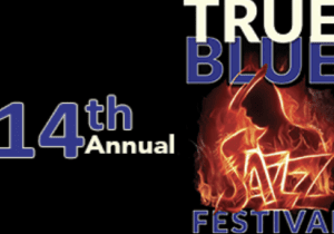 True Blue Jazz Festival