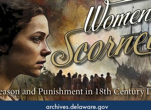 Women Scorned: Petit Treason and Punishment in 18th Century Delaware